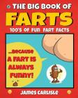 The Big Book Of Farts: Because a fart is always funny By James Carlisle Cover Image