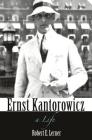 Ernst Kantorowicz: A Life Cover Image