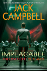 Implacable (The Lost Fleet: Outlands #3) By Jack Campbell Cover Image