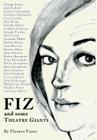 Fiz: and some Theatre Giants Cover Image