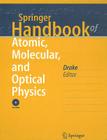 Springer Handbook of Atomic, Molecular, and Optical Physics (Springer Handbooks) By Gordon W. F. Drake (Editor) Cover Image
