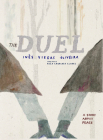 The Duel: A Story about Peace By Inês Viegas Oliveira, Rosa Churcher Clarke (Translated by) Cover Image