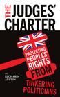 The Judges' Charter: Protecting Peoples' Rights from Tinkering Politicians Cover Image