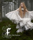 Fairy Tale Fashion By Colleen Hill, Patricia Mears, Ellen Sampson, Kiera Vaclavik Cover Image