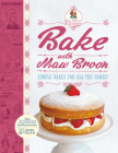 Bake with Maw Broon: Simple Bakes for all the Family By Maw Broon Cover Image