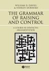 Grammar of Raising and Control: A Course in Syntactic Argumentation By William D. Davies, Stanley Dubinsky Cover Image