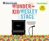 Wonderkid By Wesley Stace, Wesley Stace (Narrated by) Cover Image