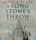 A Long Stone's Throw By Alphie McCourt, Alphie McCourt (Read by) Cover Image