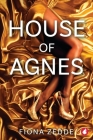 House of Agnes By Fiona Zedde Cover Image