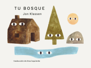 Tu bosque (Tus lugares) By Jon Klassen, Jon Klassen (Illustrator) Cover Image