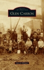 Glen Carbon (Images of America) By Joyce A. Williams Cover Image