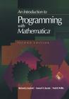 An Introduction to Programming with Mathematica(r) By Richard J. Gaylord, Samuel N. Kamin, Paul R. Wellin Cover Image