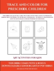 Art Activities for Kids (Trace and Color for preschool children): This book has 50 extra-large pictures with thick lines to promote error free colorin By James Manning, Kindergarten Worksheets (Producer) Cover Image