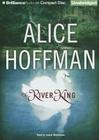 The River King By Alice Hoffman, Laural Merlington (Read by) Cover Image