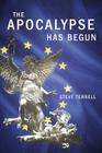 The Apocalypse Has Begun By Steve Terrell Cover Image