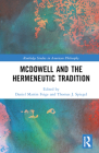 McDowell and the Hermeneutic Tradition (Routledge Studies in American Philosophy) Cover Image