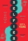 Selfies: The Manifold Series Book One By Scott A. Young Cover Image