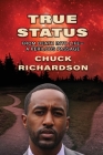 True Status By Chuck Richardson Cover Image