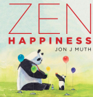Zen Happiness (A Stillwater and Friends Book) Cover Image