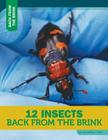 12 Insects Back from the Brink By Samantha S. Bell Cover Image