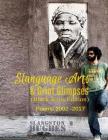 Slanguage Arts & Griot Glimpses (Black Jesus Edition): Poems 2002 - 2017 By Chin-Yer Wright (Foreword by), Slangston Hughes Cover Image