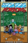 Junior High Horrors Vol. 1: Freaks & Geeks By Rob Potchak Cover Image