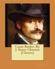 Count Bunker. By: J. Storer Clouston (Classics) By J. Storer Clouston Cover Image