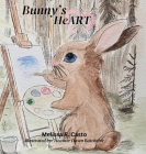 Bunny's HeART By Melissa R. Casto, Heather R. Batchelor (Illustrator) Cover Image