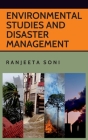 Environmental Studies And Disaster Management By Ranjeeta Soni Cover Image