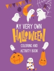 My Very Own Halloween Coloring and Activity Book By Susan J. Farese Cover Image