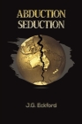Abduction Seduction By J. G. Eckford Cover Image
