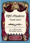 H.M.S. Pinafore Vocal Score (Dover Vocal Scores) Cover Image