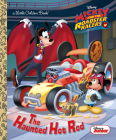 The Haunted Hot Rod (Disney Junior: Mickey and the Roadster Racers) (Little Golden Book) By Jennifer Liberts, Marco Gervasio (Illustrator), Massimo Rocca (Illustrator) Cover Image