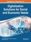 Handbook of Research on Digitalization Solutions for Social and Economic Needs By Richard Pettinger (Editor), Brij B. Gupta (Editor), Alexandru Roja (Editor) Cover Image