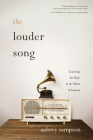 The Louder Song: Listening for Hope in the Midst of Lament By Aubrey Sampson, Shannon Ethridge (Foreword by) Cover Image