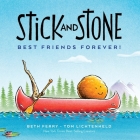 Stick and Stone: Best Friends Forever! By Beth Ferry, Tom Lichtenheld (Illustrator) Cover Image