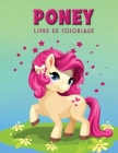 Pony Livre de Coloriage: Livre d'activités pour les enfants By Norea Dahlberg Cover Image
