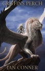 Griffin's Perch By Ian Conner Cover Image
