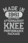 Aftermarket Knee Performance Package: A Knee Surgery Recovery Gift Born in 1961 By Three Phoenix Press Cover Image