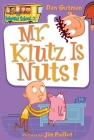 My Weird School #2: Mr. Klutz Is Nuts! By Dan Gutman, Jim Paillot (Illustrator) Cover Image