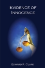 Evidence of Innocence By Edward R. Clark Cover Image