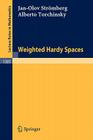 Weighted Hardy Spaces (Lecture Notes in Mathematics #1381) By Jan-Olov Strömberg, Alberto Torchinsky Cover Image