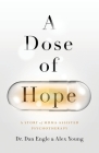 A Dose of Hope: A Story of MDMA-Assisted Psychotherapy Cover Image