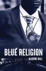 Blue Religion By Alverne Ball Cover Image