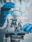 Investigacion En Odontologia By Dra Guadalupe Rosalía Cape Hernández, Dra Laura Roesch Ramos Cover Image