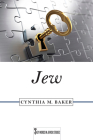 Jew (Key Words in Jewish Studies) By Cynthia M. Baker Cover Image