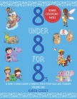8 Under 8 For 8's: 8 Short Stories Under 8 Minutes for 8-Year-Olds and Younger By Karen Cossey Cover Image