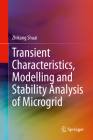 Transient Characteristics, Modelling and Stability Analysis of Microgrid By Zhikang Shuai Cover Image