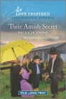 Their Amish Secret: An Uplifting Inspirational Romance By Patricia Johns Cover Image