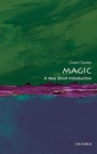 Magic: A Very Short Introduction (Very Short Introductions) By Owen Davies Cover Image